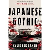 Japanese Gothic: A Folk Horror Dual-Timeline Novel of Ghosts, Hauntings and Redemption