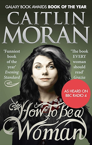 Download How To Be a Woman (English Edition) PDF