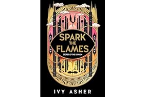 Spark the Flames (Secret of the Syphon Book 1)