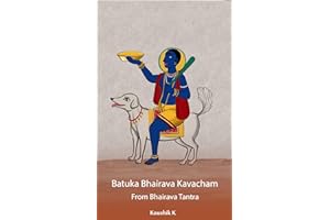 Batuka Bhairava Kavacham From Bhairava Tantra