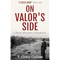On Valor's Side: A Marine's Own Story of Parris Island and Guadalcanal book cover On Valor's Side: A Marine's Own Story of Parris Island and Guadalcanal book cover