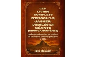 Les livres complets d'Enoch 1-3, Jasher, Jubilés et Géants (Gros caractères): Les Écritures interdites qui révèlent les secre