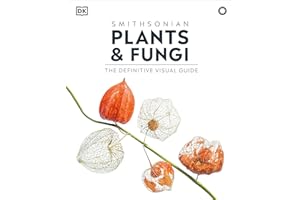 Plants and Fungi: The Definitive Visual Encyclopedia (DK Definitive Visual Encyclopedias)