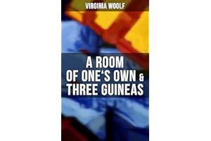 A Room of One's Own & Three Guineas