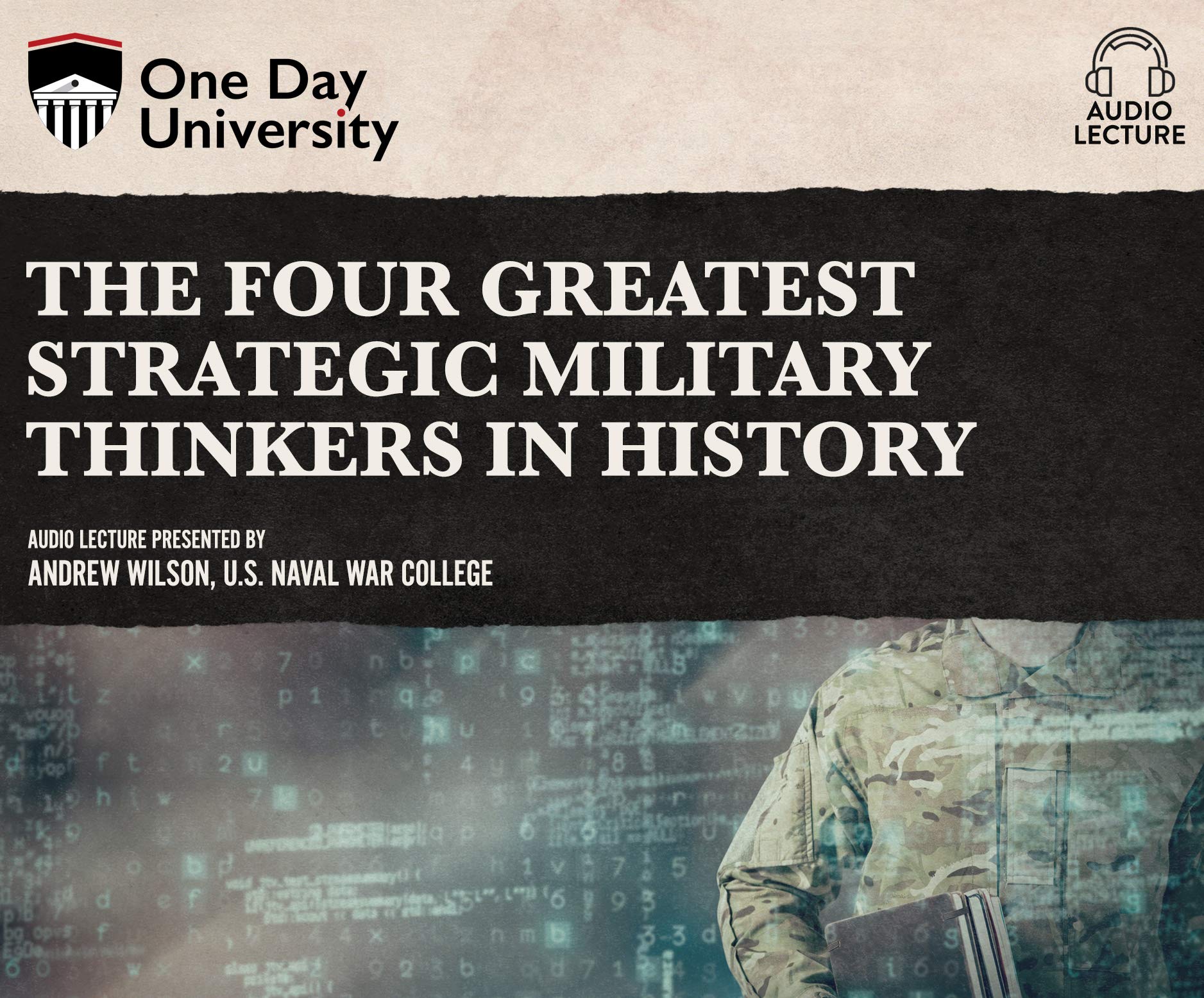 The Four Greatest Strategic Military Thinkers In History One Day University Wilson Dr Andrew R Wilson Dr Andrew R 9781662077920 Amazon Com Books