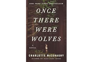 Once There Were Wolves: A Novel