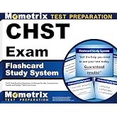CHST Exam Flashcard Study System: CHST Test Practice Questions &amp; Review for the Construction Health and Safety Technician Exam (Cards)