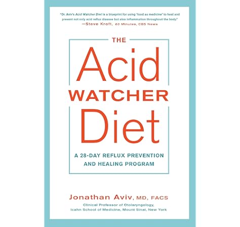 The Acid Watcher Diet A 28 Day Reflux Prevention And Healing