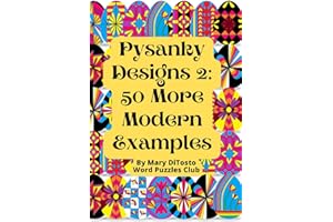 Pysanky Designs 2: 50 More Modern Examples