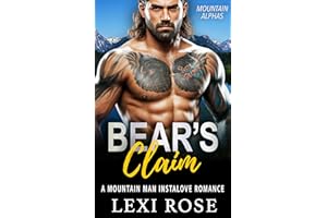 Bear's Claim: A Curvy Woman Mountain Man Instalove Romance (Mountain Alphas Book 2)