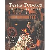 Tasha Tudor's Heirloom Crafts