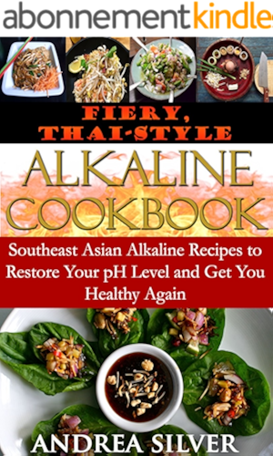 Download Fiery, Thai-Style Alkaline Cookbook: Southeast Asian Alkaline Recipes to Restore Your pH Level and Get You Healthy Again (Alkaline Recipes and  Lifestyle Book 3) (English Edition) PDF