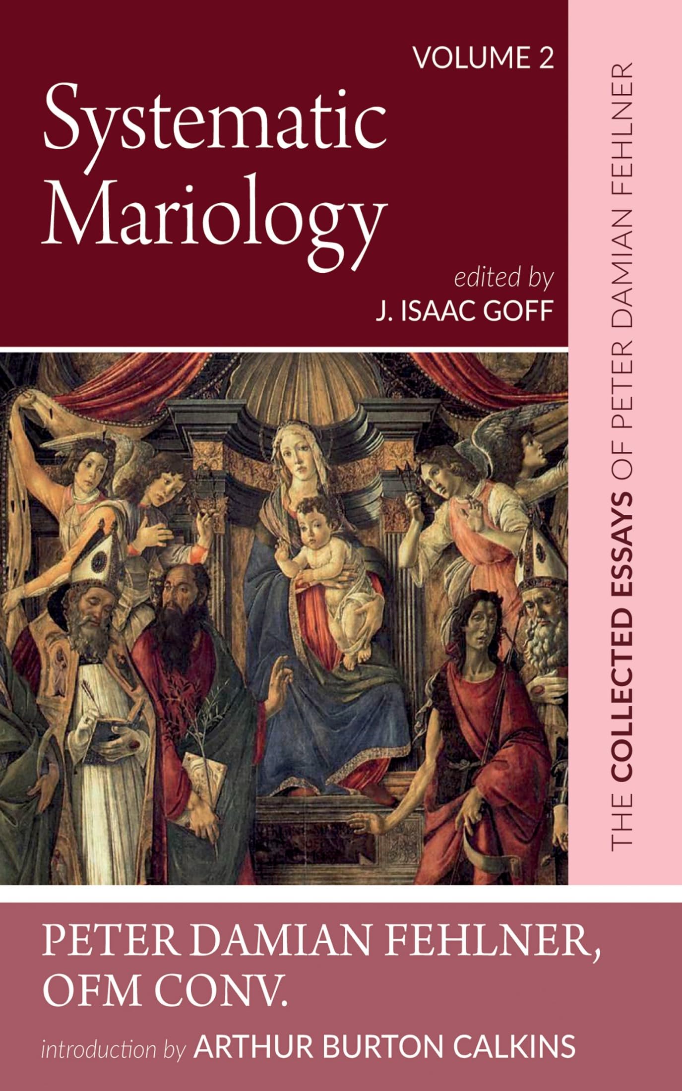 Systematic Mariology: The Collected Essays of Peter