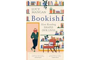 Bookish: How Reading Shaped Our Lives