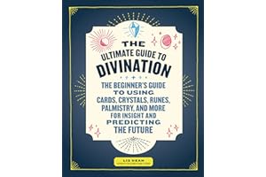 The Ultimate Guide to Divination (The Ultimate Guide to...)