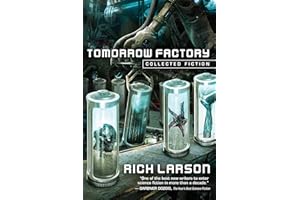Tomorrow Factory: Collected Fiction