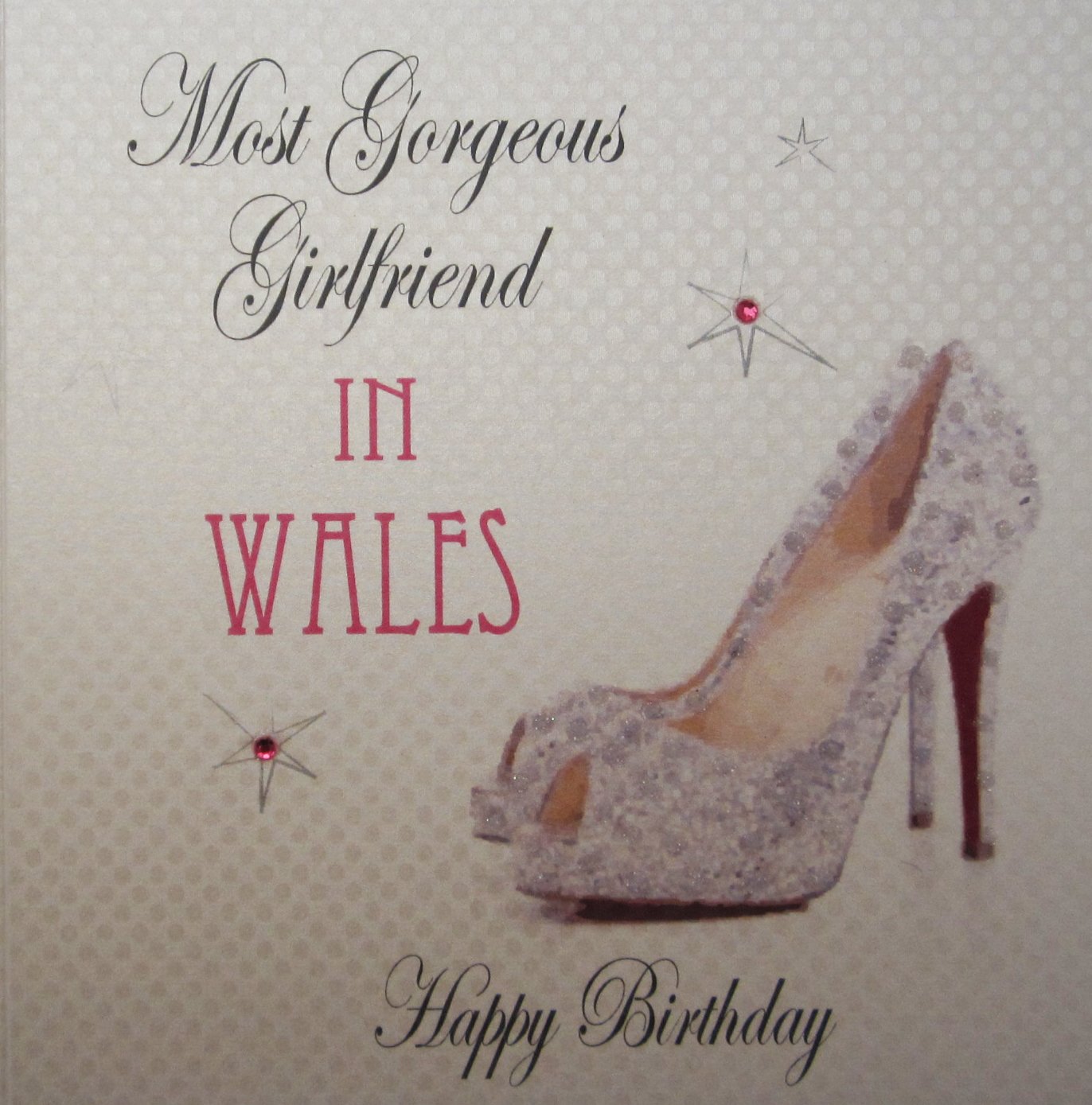 white cotton cards Most Gorgeous Girl Friend in Wales Happy Birthday Handmade Town Card with Glitter Shoe