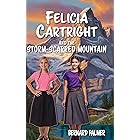 Felicia Cartright and the Storm-Scarred Mountain