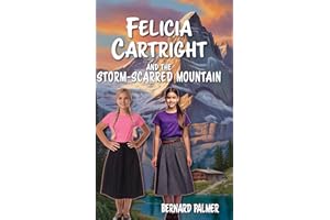 Felicia Cartright and the Storm-Scarred Mountain