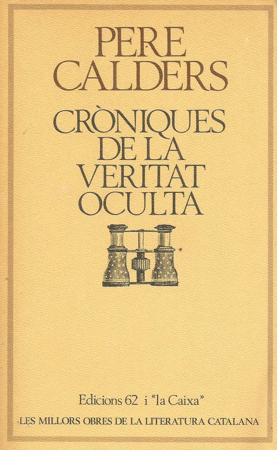 Cròniques de la veritat oculta (MOLC - Les Millors Obres de la)