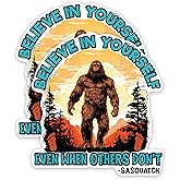 (2 Pack) Believe in Yourself Even When Noone Else Does Sasquatch Bumper Sticker - Funny Bigfoot Sasquatch Big Foot Stickers - 5 Inches - Premium Quality Vinyl - Made in USA - BMCS0275