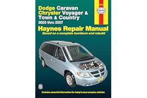 Dodge Caravan Chrysler Voyager & Town & Country 2003 thru 2007 Haynes Repair Manual: 2003 thru 2007