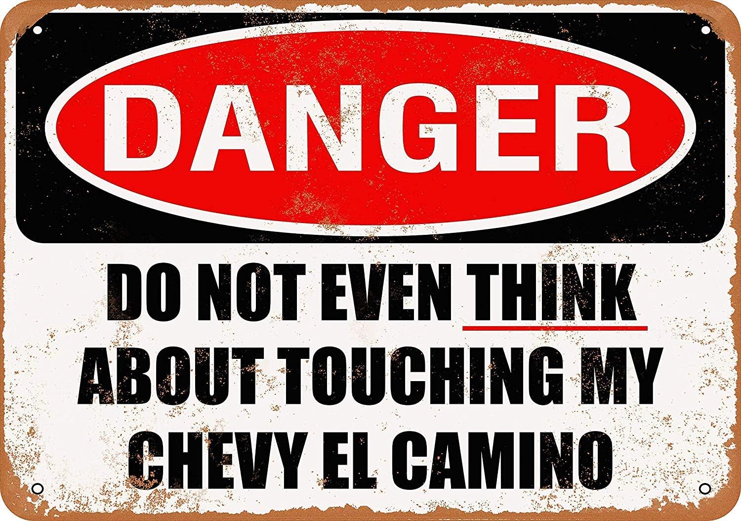 Boydf333o Tin Signs Do Not Touch My Chevy EL Camino Vintage Style Metal Poster Plaques for Funny Wall Decoration Art Sign Gifts for Christmas - 7x10