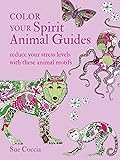 Color Your Spirit Animal Guides: Reduce your stress levels with these animal motifs