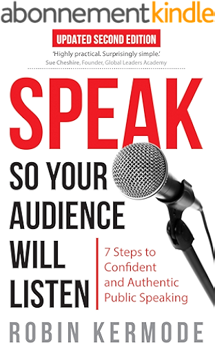 Download Speak So Your Audience Will Listen: 7 Steps to Confident and Authentic Public Speaking (English Edition) PDF