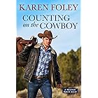 Counting on the Cowboy (Riverrun Ranch Book 2)