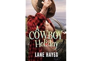A Cowboy Holiday: MM Grumpy-Sunshine Romance