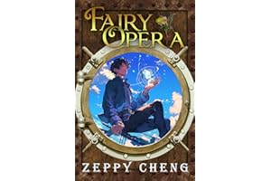 Fairy Opera: a steampunk fantasy adventure