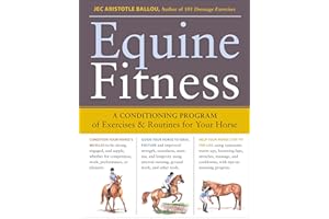 Equine Fitness: A Program of Exercises and Routines for Your Horse