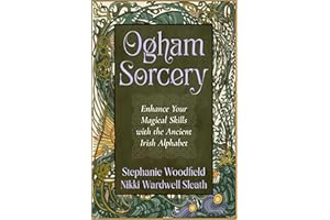 Ogham Sorcery: Enhance Your Magical Skills with the Ancient Irish Alphabet