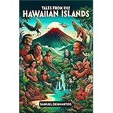 Tales from the Hawaiian Islands (Mythology Anthologies)