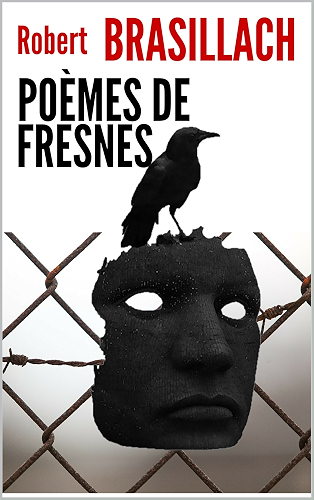 Download POEMES DE FRESNES (26 poèmes de Brasillach avant son exécution) PDF