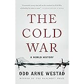 The Cold War: A World History