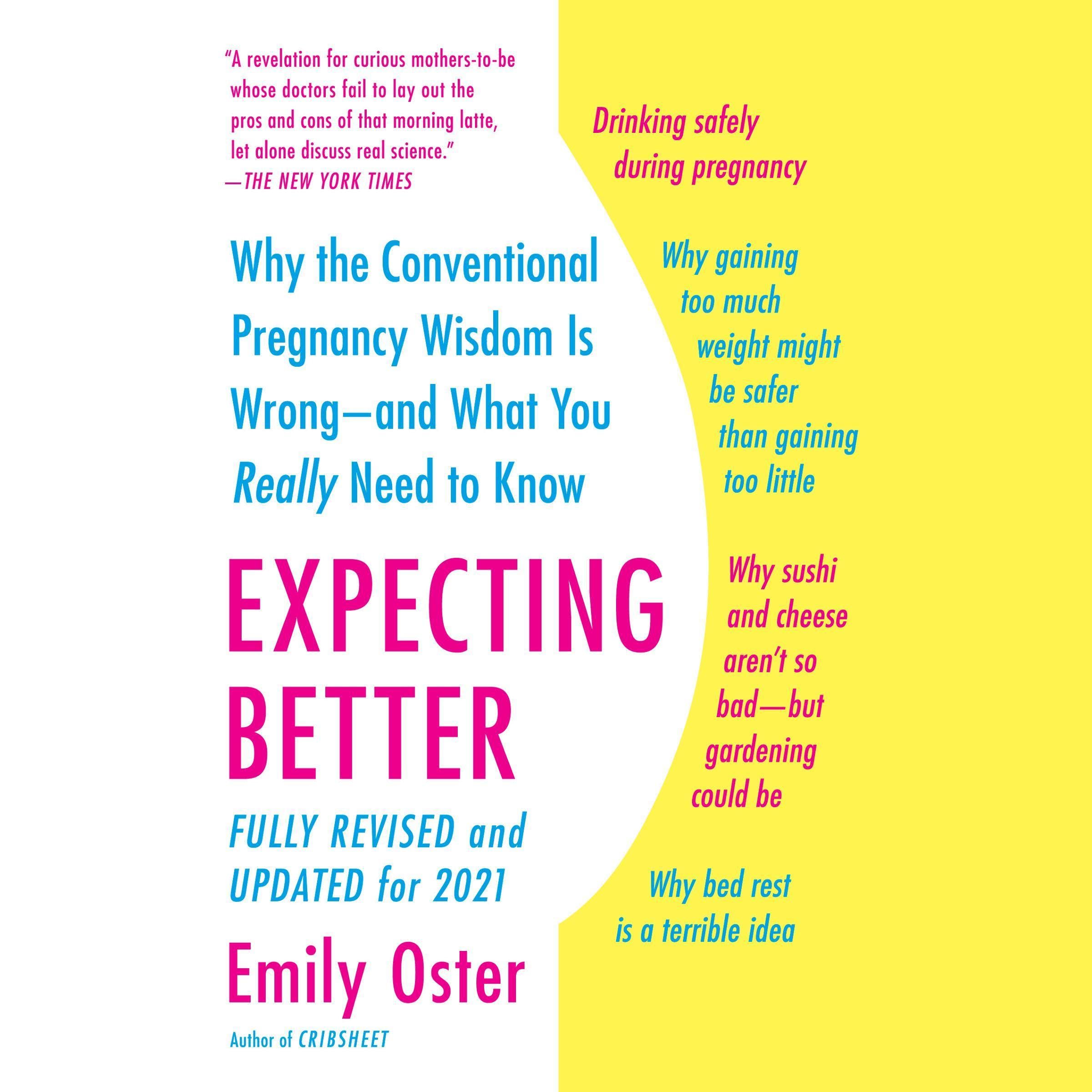 Expecting Better: Why the Conventional Pregnancy