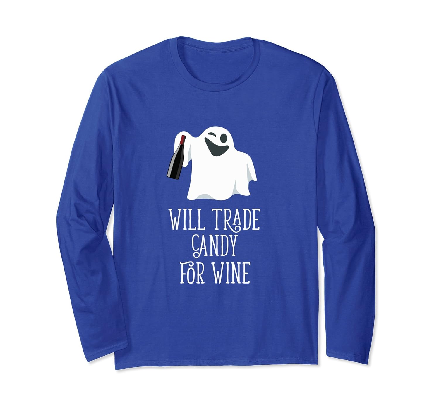 Will Trade Candy For Wine Halloween Long Sleeve- TPT