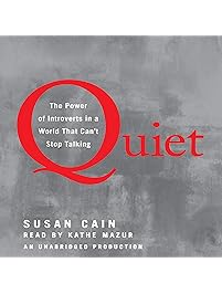Quiet: The Power of Introverts in a World That Can't Stop Talking