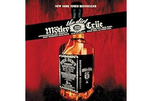 The Dirt: Confessions of the World's Most Notorious Rock Band