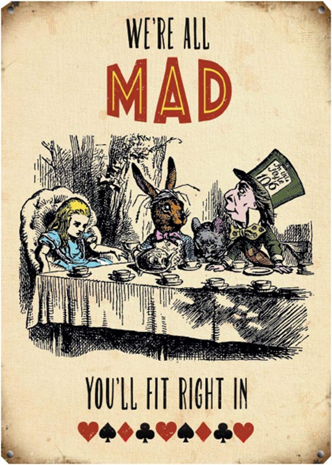 ALICE IN WONDERLAND WE'RE ALL MAD YOU'LL FIT RIGHT IN MINI METAL MAD HATTER SIGN