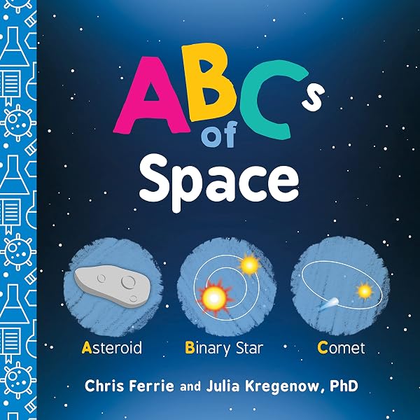 Chris Ferrie's Space for Babies Book Set: A Scientific Board Book
