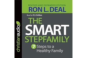 Smart Stepfamily: Seven Steps to a Healthy Family