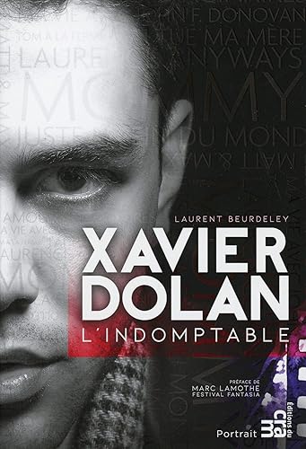 Download Xavier Dolan - L'indomptable PDF