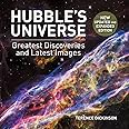 Hubble's Universe: Greatest Discoveries and Latest Images