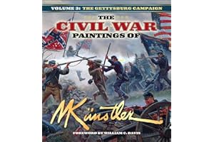 The Civil War Paintings of Mort Künstler Volume 3: The Gettysburg Campaign