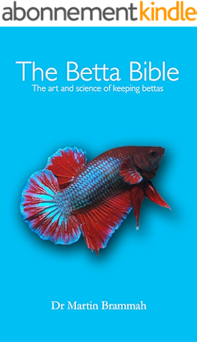 Download The Betta Bible: The Art and Science of Keeping Bettas (English Edition) PDF