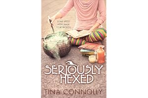 Seriously Hexed (Seriously Wicked Book 3)