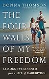 The Four Walls of My Freedom